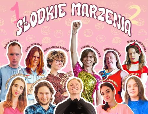 Zapraszamy na 2 części naszego spektaklu „Słodkie marzenia!